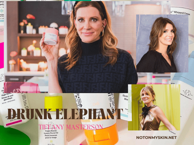 FOunder of DRUNK ELEPHANT BRAND-Tiffany Masterson